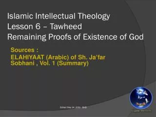 Islamic Intellectual Theology Lesson 6 – Tawheed Remaining Proofs of Existence of God