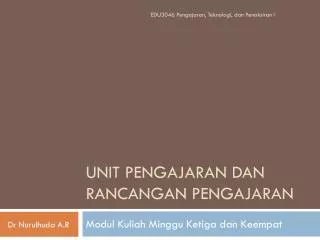 unit pengajaran dan rancangan pengajaran