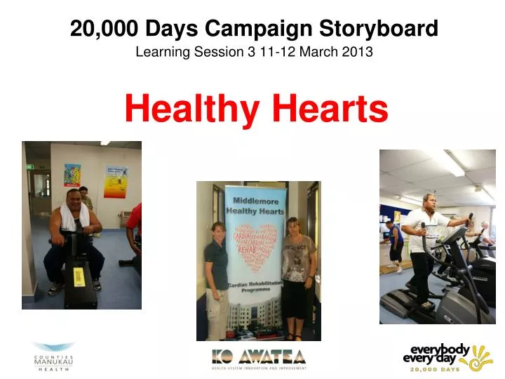 20 000 days campaign storyboard learning session 3 11 12 march 2013