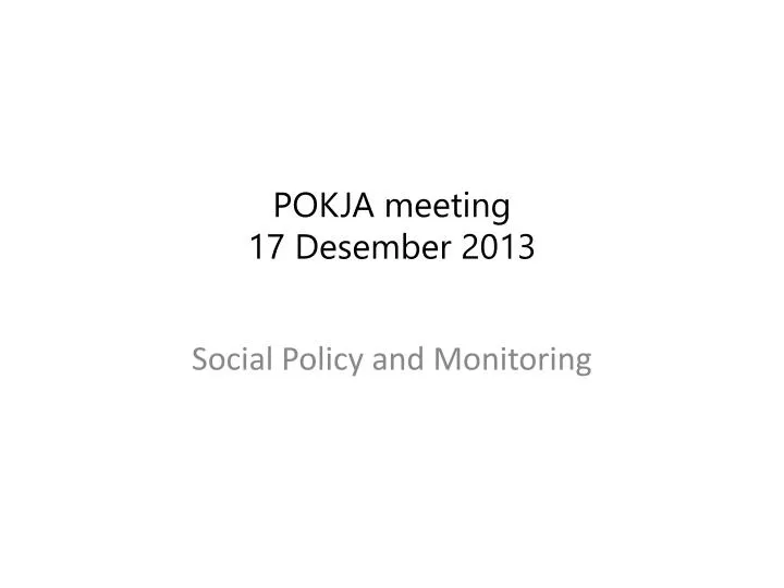pokja meeting 1 7 desember 2013