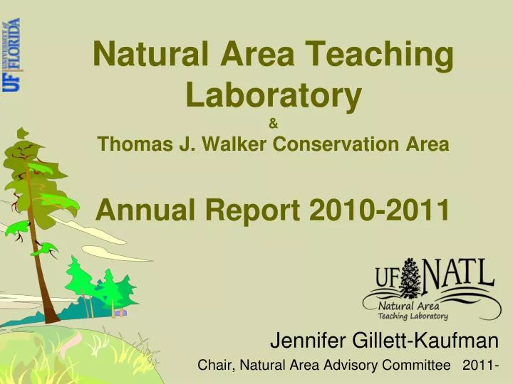 natural area teaching laboratory thomas j walker conservation area annual report 2010 2011