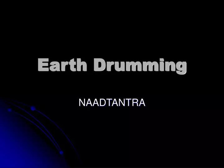 earth drumming