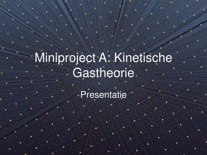 miniproject a kinetische gastheorie