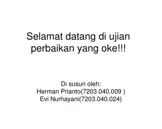 selamat datang di ujian perbaikan yang oke