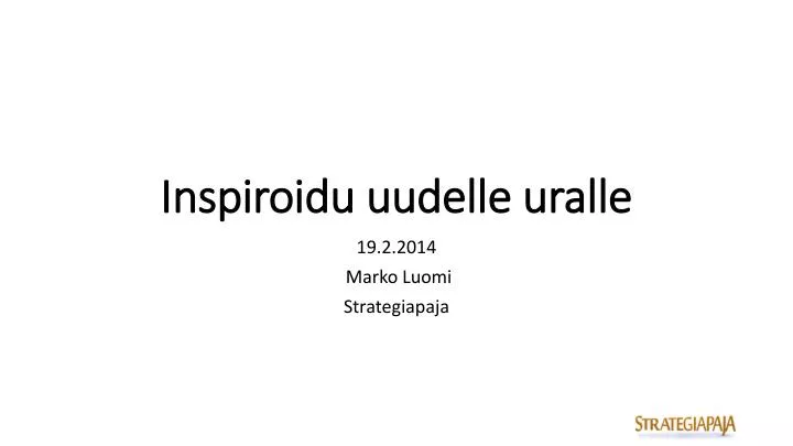 inspiroidu uudelle uralle