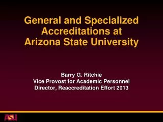 General and Specialized Accreditations at Arizona State University
