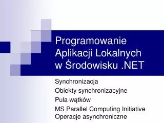 programowanie aplikacji lokalnych w rodowisku net