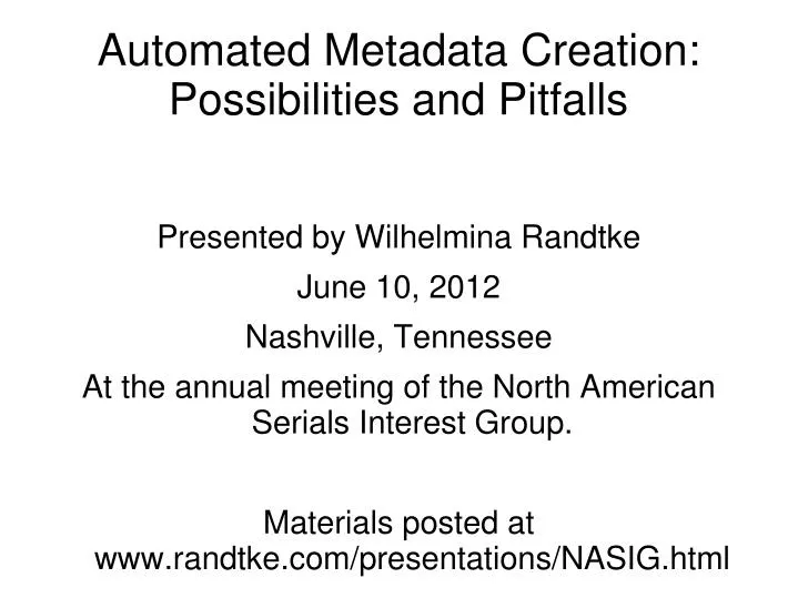 automated metadata creation possibilities and pitfalls