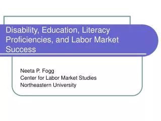 Disability, Education, Literacy Proficiencies, and Labor Market Success
