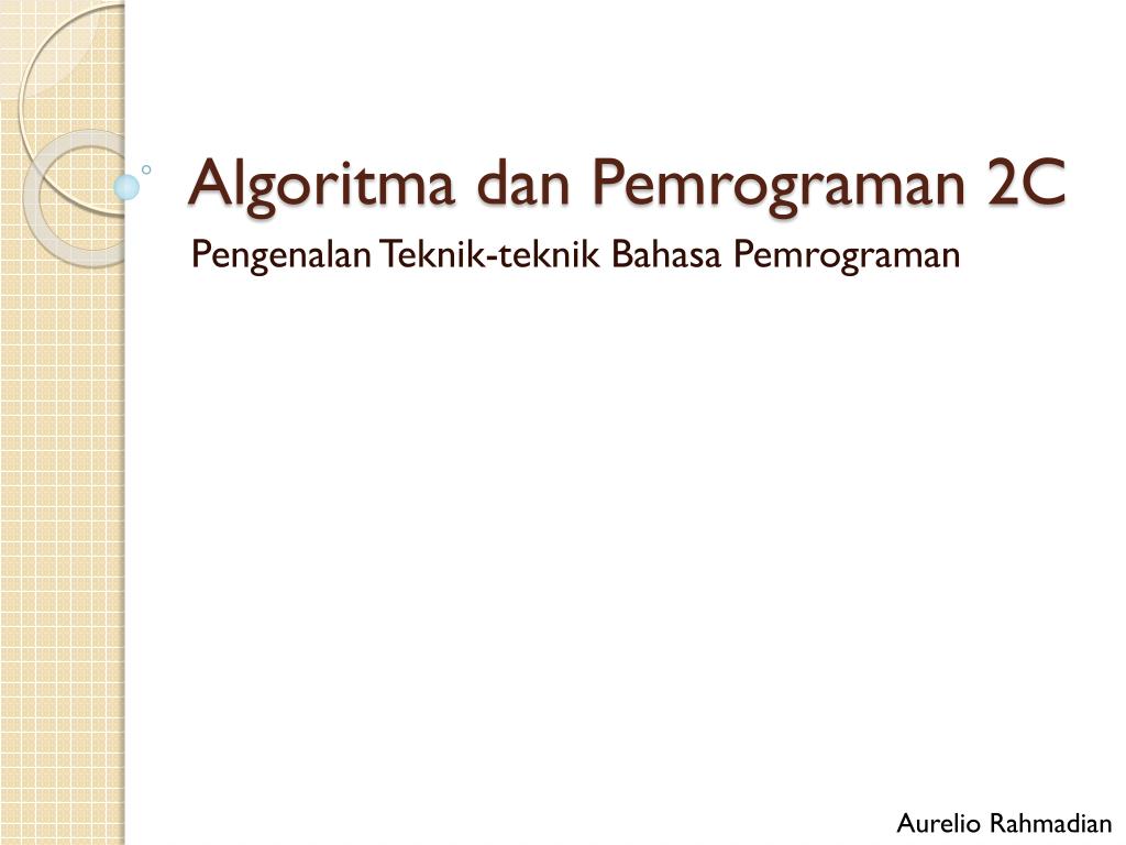 PPT - Algoritma dan Pemrograman 2C PowerPoint Presentation, free ...