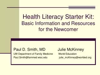 Health Literacy Starter Kit: Basic Information and Resources for the Newcomer
