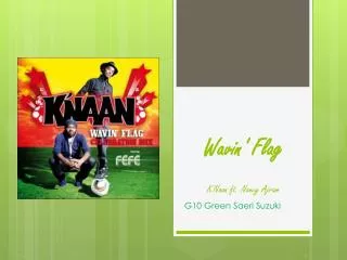Wavin ' Flag K'Naan ft. Nancy Ajram