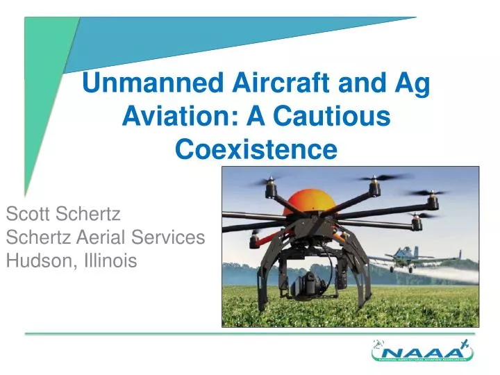 unmanned aircraft and ag aviation a cautious coexistence