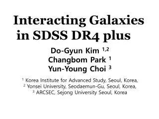 Interacting Galaxies in SDSS DR4 plus