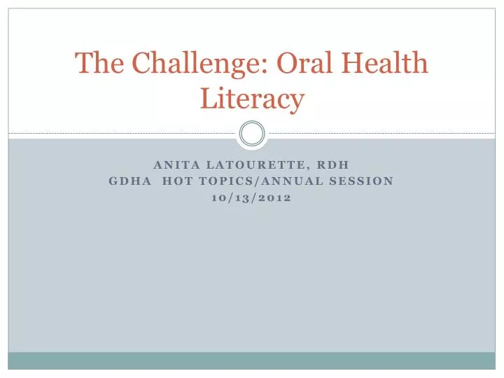 the challenge oral health literacy