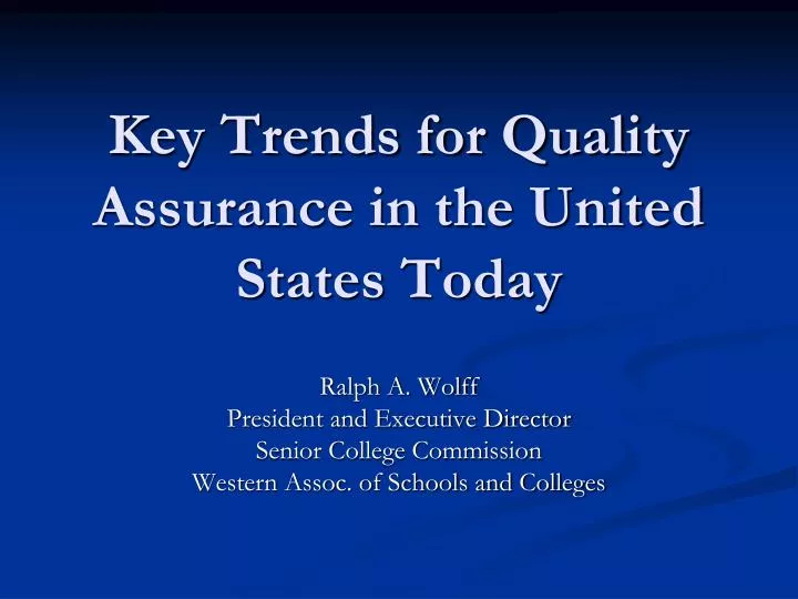 key trends for quality assurance in the united states today