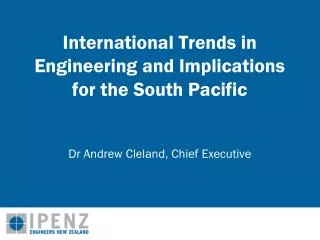 International Trends in Engineering and Implications for the South Pacific