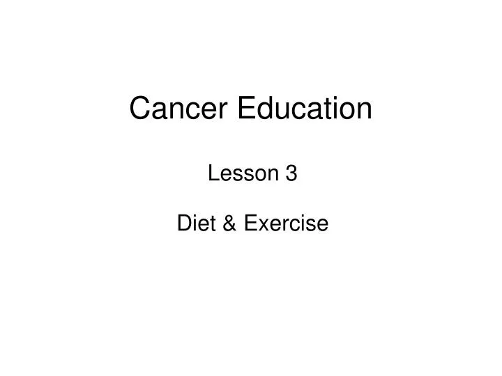 cancer education