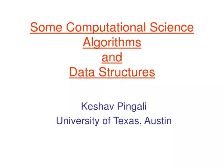 some computational science algorithms and data structures