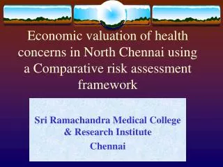Sri Ramachandra Medical College &amp; Research Institute Chennai