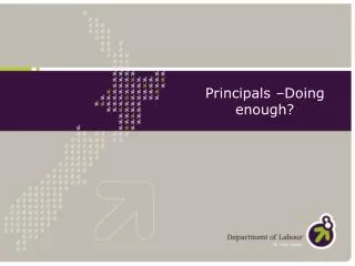 Principals –Doing enough?