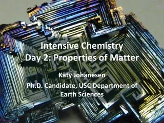 Intensive Chemistry Day 2: Properties of Matter