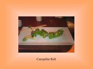Caterpillar Roll