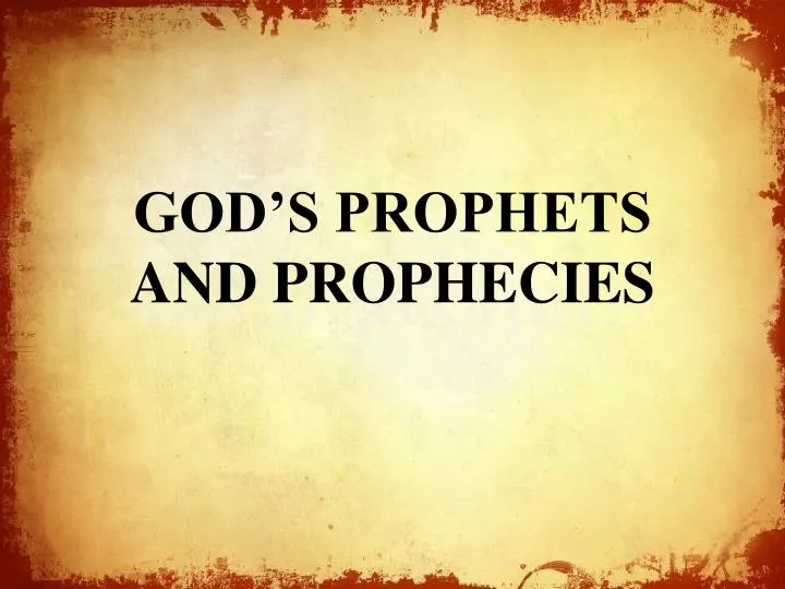 god s prophets and prophecies