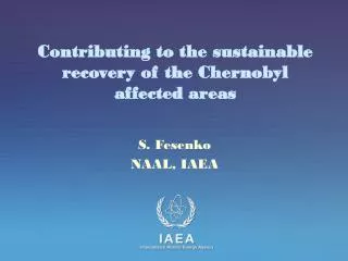 Contributing to the sustainable recovery of the Chernobyl affected areas