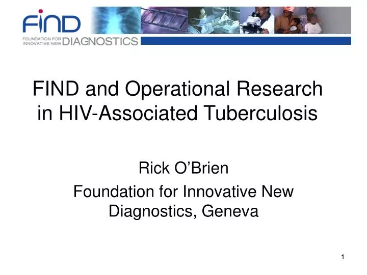 find and operational research in hiv associated tuberculosis