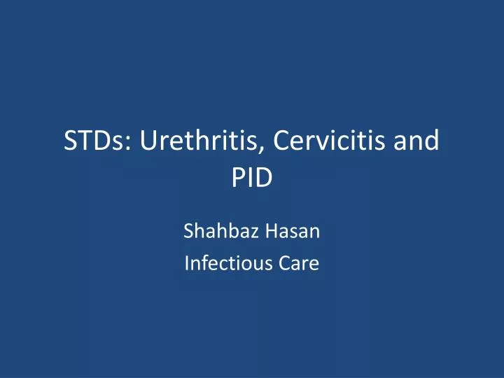 stds urethritis cervicitis and pid