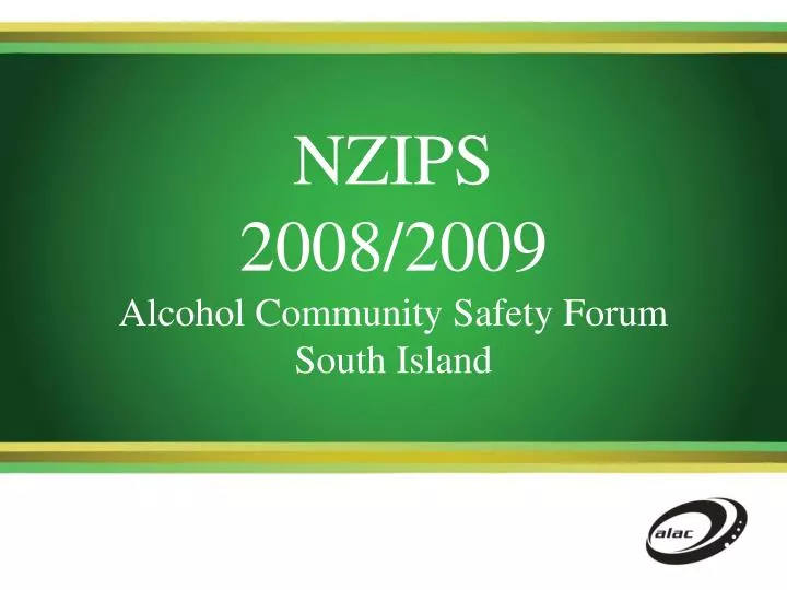 nzips 2008 2009 alcohol community safety forum south island