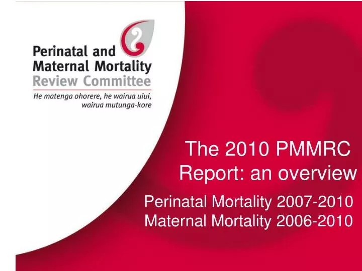 the 2010 pmmrc report an overview