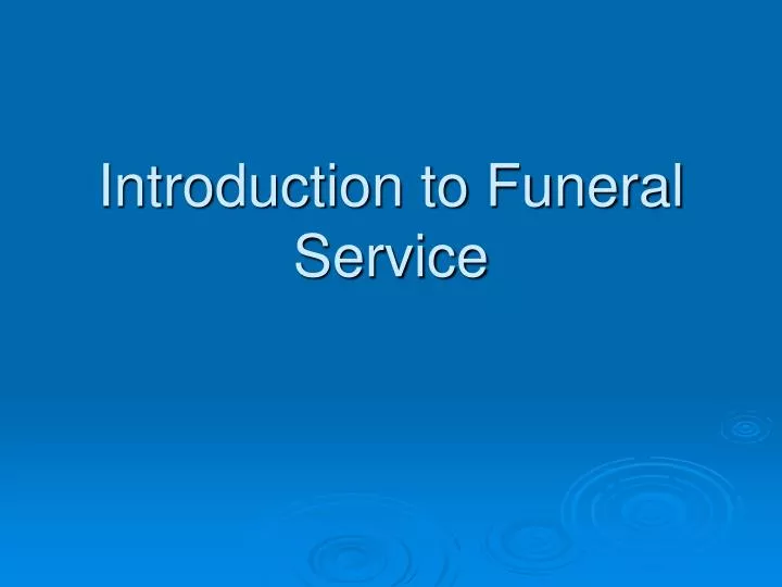 introduction to funeral service
