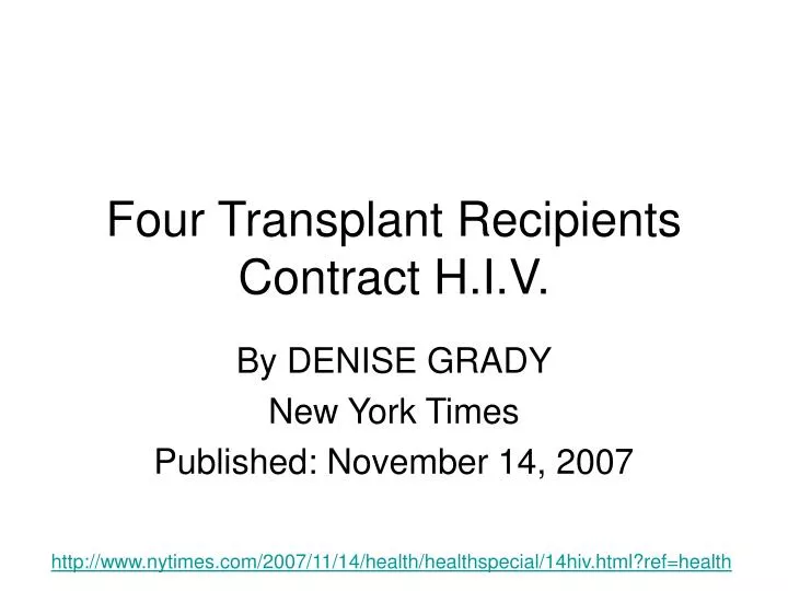 four transplant recipients contract h i v