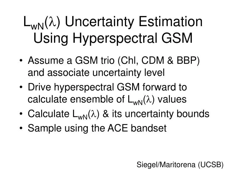 l wn uncertainty estimation using hyperspectral gsm