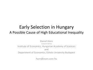 Early Selection in Hungary A P ossible Cause of High Educational Inequality