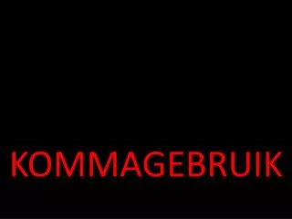 kommagebruik