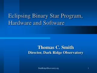 Eclipsing Binary Star Program, Hardware and Software