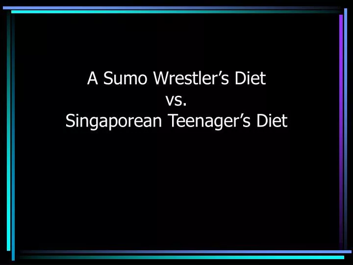 a sumo wrestler s diet vs singaporean teenager s diet