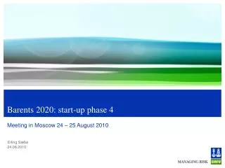 Barents 2020: start-up phase 4