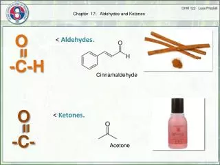 Chapter 17: Aldehydes and K etones