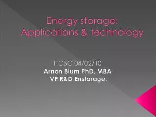 Energy storage: Applications &amp; technology