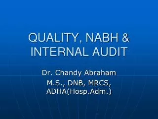 QUALITY, NABH &amp; INTERNAL AUDIT