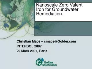 Nanoscale Zero Valent Iron for Groundwater Remediation.