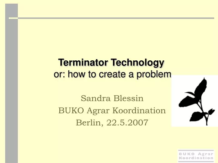 terminator technology or how to create a problem