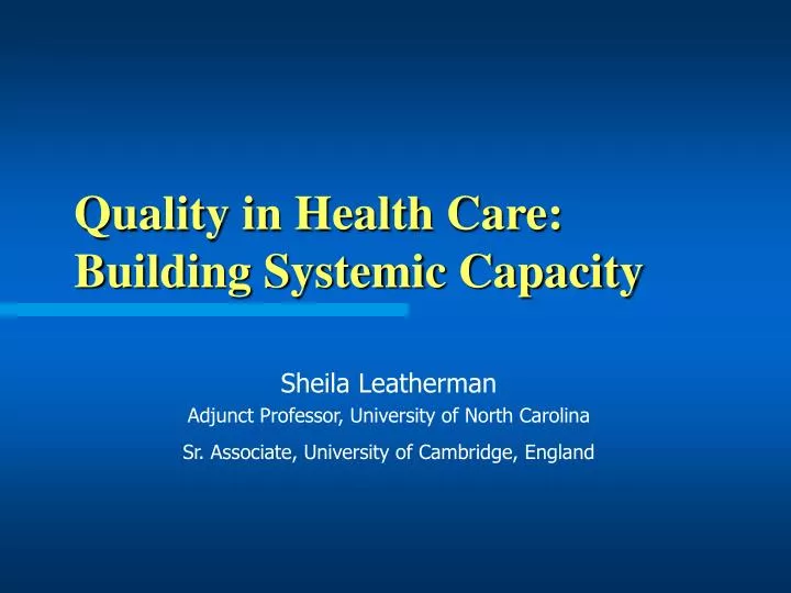 quality in health care building systemic capacity