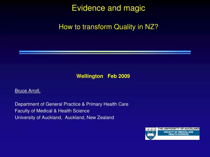 evidence and magic how to transform quality in nz