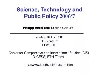 Science, Technology and Public Policy 2006/7