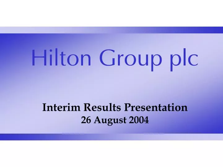 interim results presentation 26 august 2004